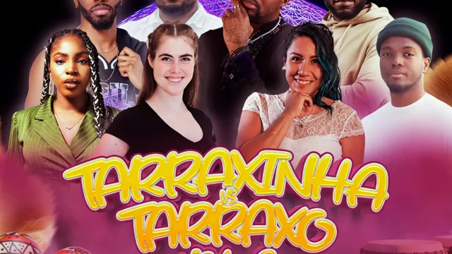 Tarraxinha vs Tarraxo Vol. 2