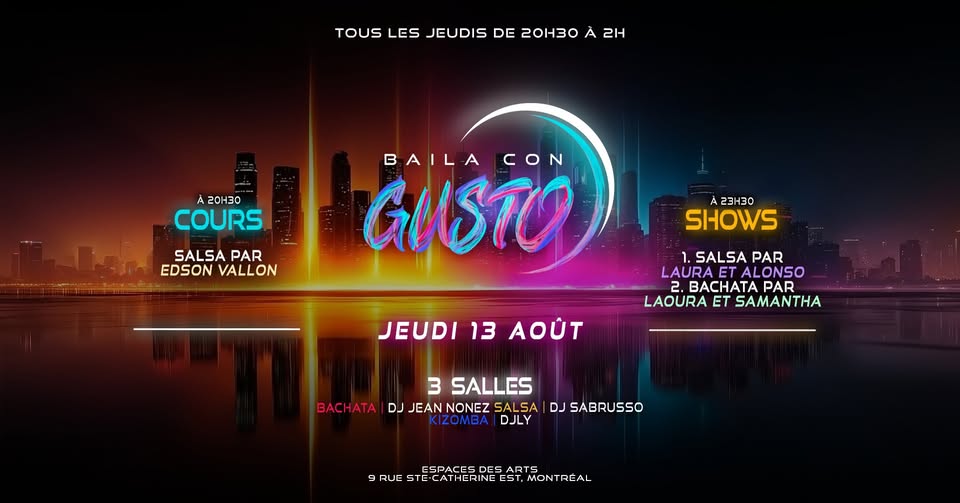 Baila Con Gusto MTL 💜 13 AOÛT