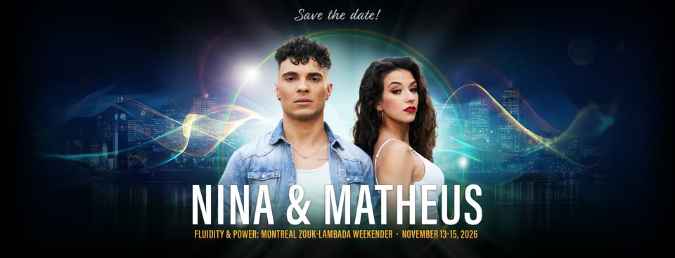 Fluidity & Power: MTL Zouk-Lambada Weekender with Nina & Matheus