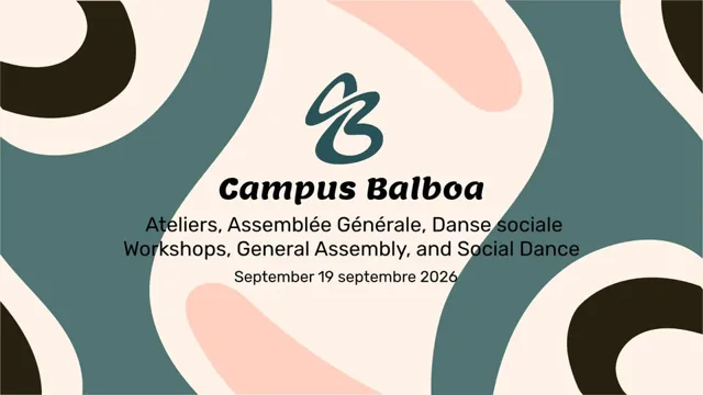 Campus Balboa - Ateliers, Assemblée Générale et Danse Sociale