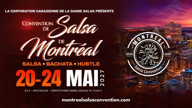 Montreal Salsa Convention 22nd Edition • 22e édition de la Convention Salsa de Montréal