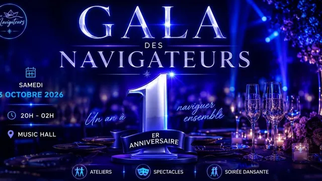 Gala du 1er anniversaire des Navigateurs