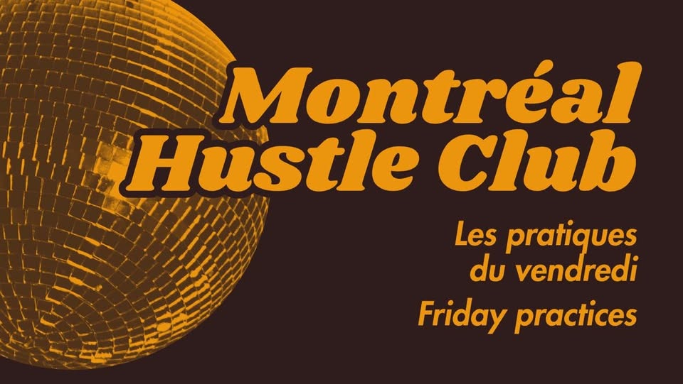 Montréal Hustle Club – Pratique du vendredi (pas de cours)