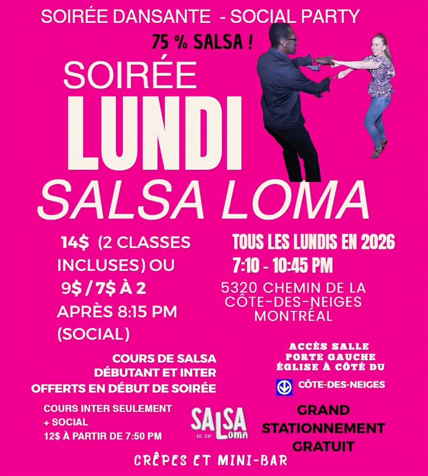 SALSA : 2 COURS + SOIRÉE DANSANTE💃 LUNDI SALSA LOMA🕺 FREE PARKING 🌴 DJ 🎧