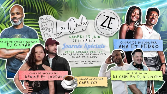 La Onda x ZE Montréal - 13 juin (Journée Spéciale) ✨💚