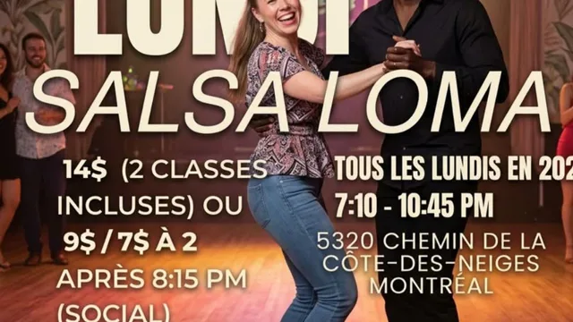 LUNDI SALSA LOMA 💃MONTRÉAL 🕺Soirée 75% Salsa🌺 Stationnement gratuit, métro Côte-des-Neiges