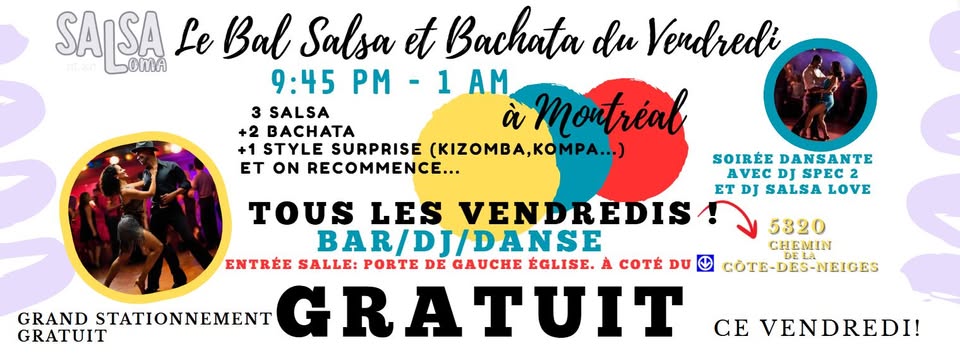 GRATUIT ! SALSA BACHATA et +💃 Soirée Dansante🕺 Party 🎶 DJ 🎧 Vendredi Côte-des-Neiges MONTRÉAL