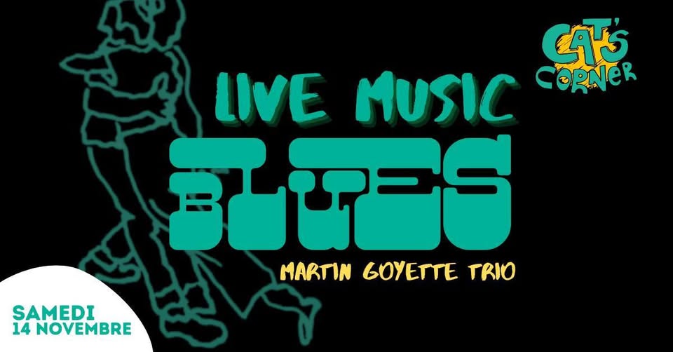 Fiesta de blues en Cat's Corner - Martin Goyette Trio